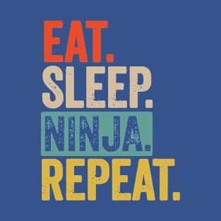 Eat sleep ninja repeat retro 2 T-Shirt