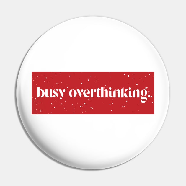 overthinking Pin by ivaostrogonac