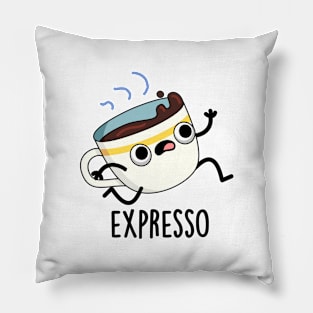 Expresso Funny Running Coffee Pun Pillow