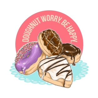 Doughnut Worry T-Shirt