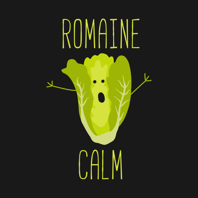 Funny Gardening Pun Romaine Calm Gardener Gift by ErdnussbutterToast