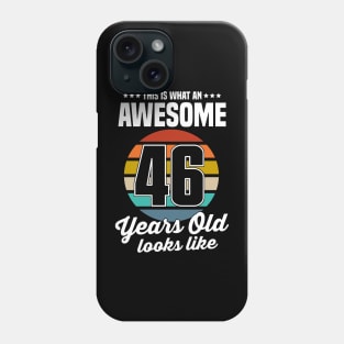 Vintage This Is What An Awesome 46 Years Old Looks Like Phone Case