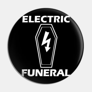 Electric Funeral Classic Metal Song Pin