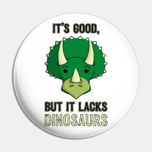 Lacks Dinosaurs Pin