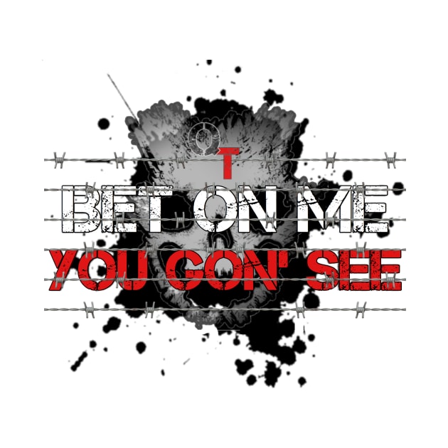 Quentin Tyler’s “Bet On Me” T-Shirt by WWA Backyard Wrestling