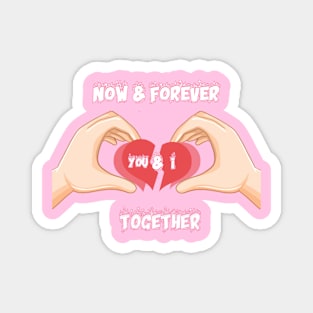 Now & Forever Love to Valentine Magnet