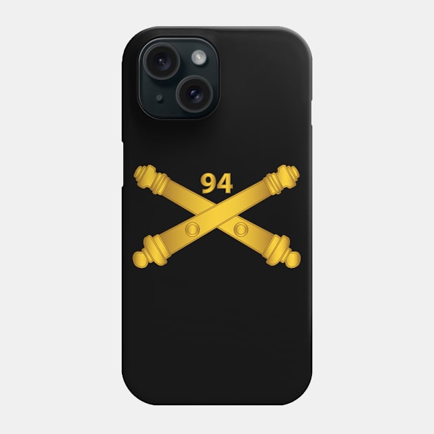 94th Field Artillery Regiment - Arty Br wo Txt Phone Case by twix123844