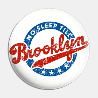 No Sleep Till Brooklyn Distressed Pin