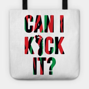 Can I Kick It ? Tote