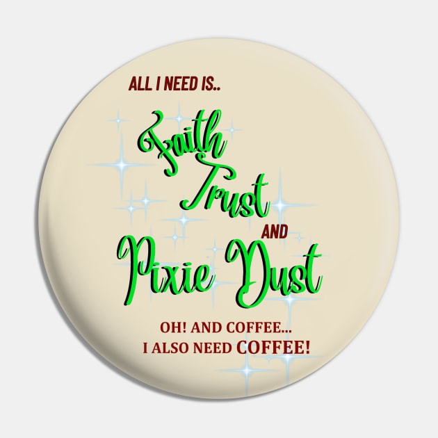 Pixie Dust and Coffee Pin by Smagnaferous
