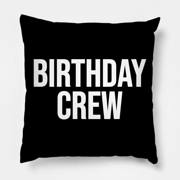 Birthday Crew Pillow by Riel