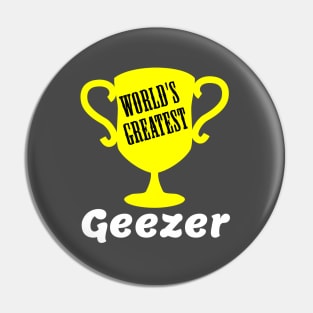 World's Greatest Geezer Pin