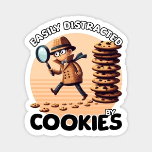 Easily Distracted By Cookies -Detective Magnet