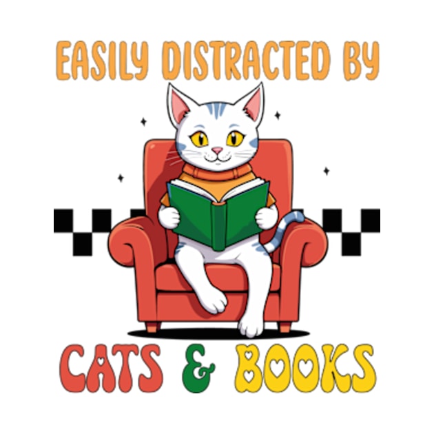 Cute Easily Distracted by Cats and Books by David Brown