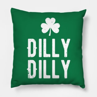 Dilly dilly st patricks day Pillow