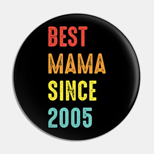 Best Mama Since 2005 Mothers Day Son Daughter Years Birthday Pin