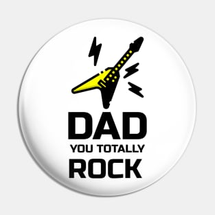 Dad you totally rock - Guitar Dad Unique Fathers Day 2020 Pin