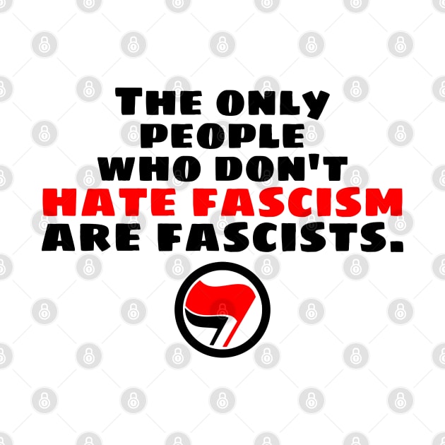 Hate Fascism by MoxieSTL