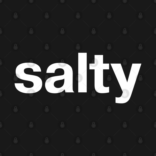 salty by TheBestWords