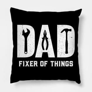 Funny Dad birthday DAD Fixer of All Things Best Fathers Day Pillow