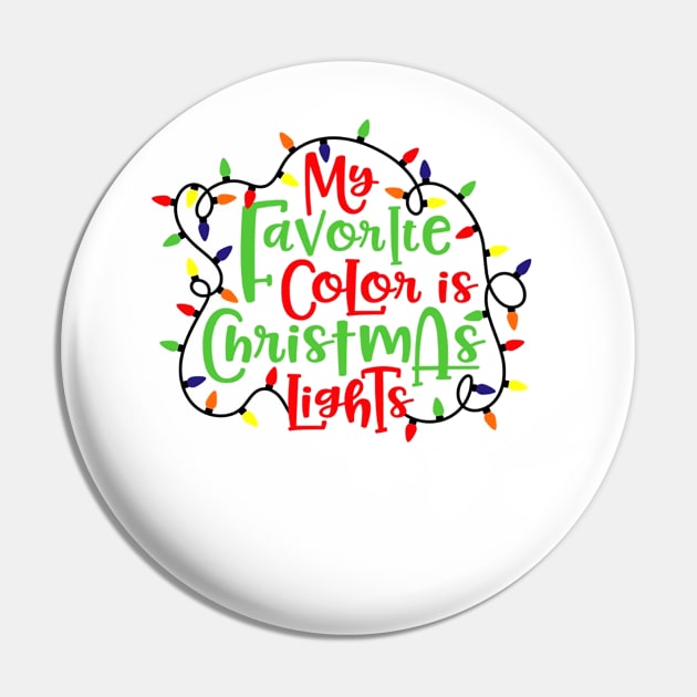 My Favorite Color is Christmas Lights Christmas Pin by adrinalanmaji