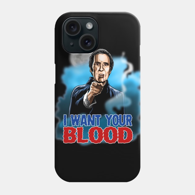 I Want Your Blood Phone Case by Walter Junior