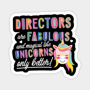 Directors are like Unicorns Gift Idea Magnet