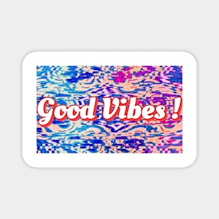 Good Vibes / Blue - Pink Abstract Magnet