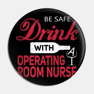 Drink With A Operating Room Nurses Day Pin