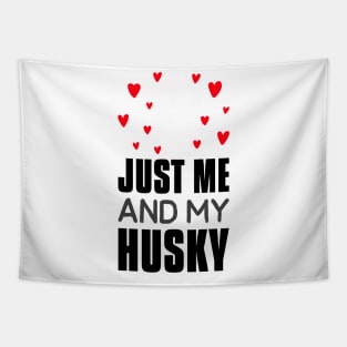 Just me and my husky Tapestry