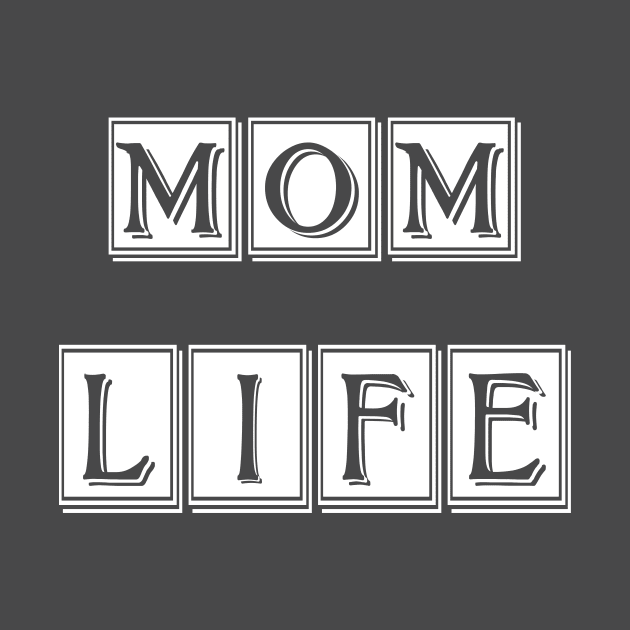 mom life by bestanimyTshirts
