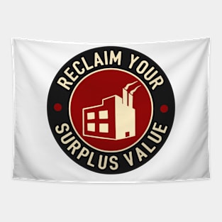 Reclaim Your Surplus Value Tapestry