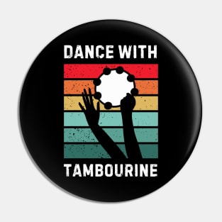 Dance With Tambourine - tambourine player Pin