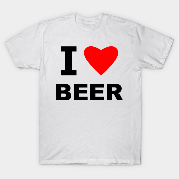 i love beer t shirt