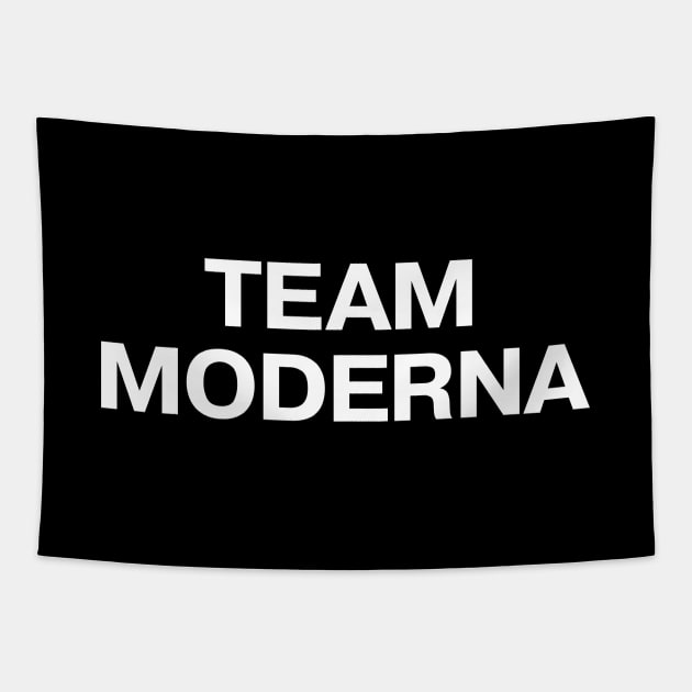 Vaccine pride: TEAM MODERNA - fully vaxxed! Tapestry by TheBestWords