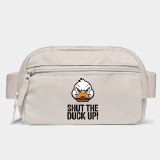 Shut The Duck Up Sarcastic Rude Attitude Bag
