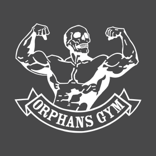 orphans gym T-Shirt