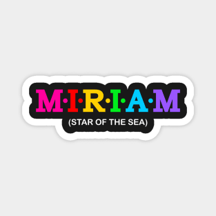 Miriam - star of the sea. Magnet