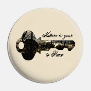 Key to nature and peace Pin