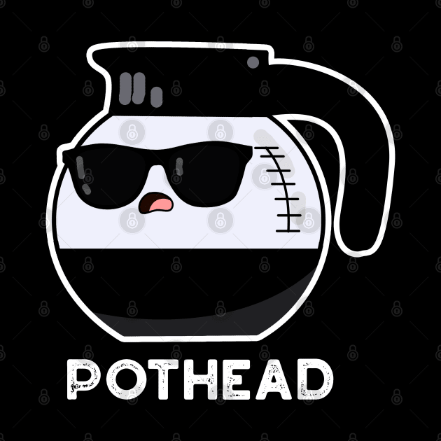 Pothead Cute Coffee Pot Pun by punnybone