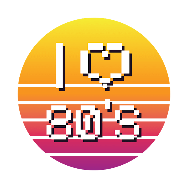 i love 80s by Amrshop87