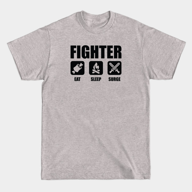 Discover FIGHTER Eat Sleep Surge - Dnd - T-Shirt