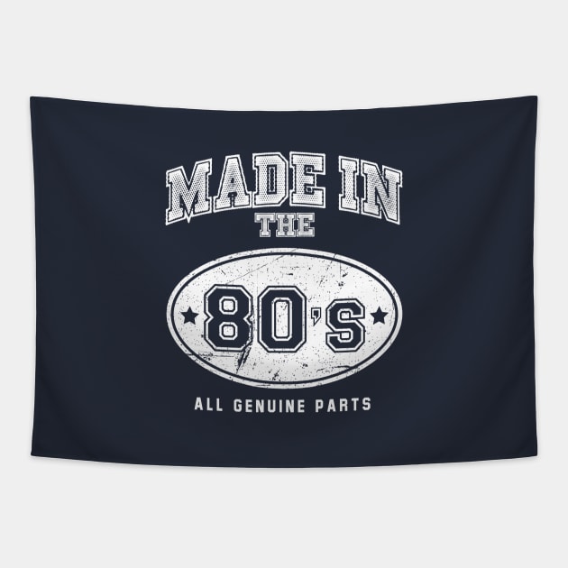 Made In 80s All Genuine Parts Tapestry by Rebus28