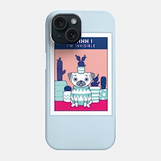 Incredible invisible Pug Phone Case