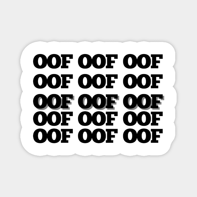 OOF Magnet by Sloop