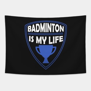 Badminton is my Life Gift Tapestry