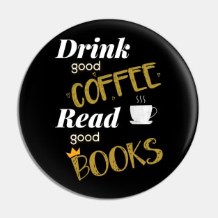 Drink Coffee Read Books Pin