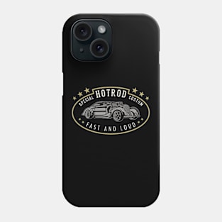 Hotrod Custom Fast And Loud Scene Phone Case