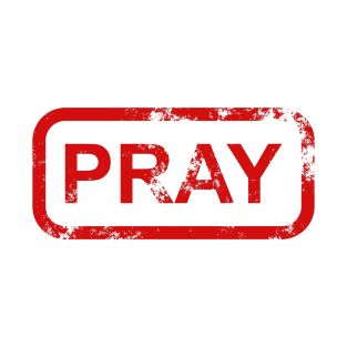 Pray T-Shirt