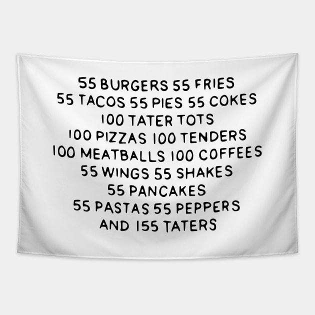 55 burgers 55 fries. Tim Robinson Tapestry by DontQuoteMe